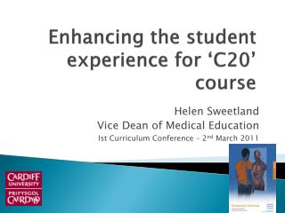 Enhancing the student experience for ‘C20’ course