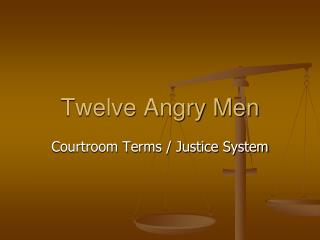 Twelve Angry Men