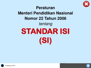 STANDAR ISI (SI)