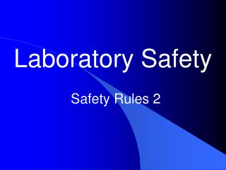 Laboratory Safety