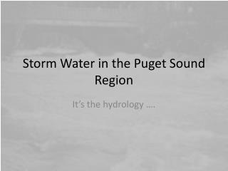 Storm Water in the Puget Sound Region