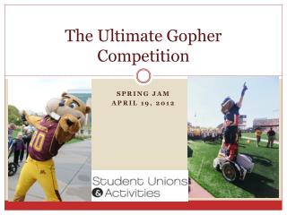 The Ultimate Gopher Competition