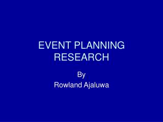 EVENT PLANNING RESEARCH