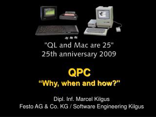 QPC “Why, when and how? "