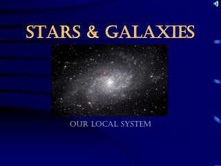STARS &amp; GALAXIES