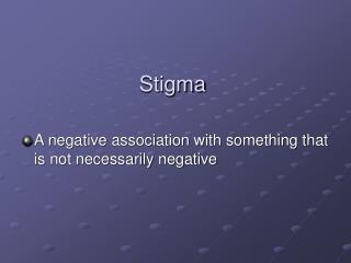 Stigma