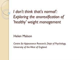 I don't think that's normal': Exploring the anorexification of 'healthy' weight management