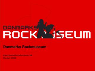 Danmarks Rockmuseum