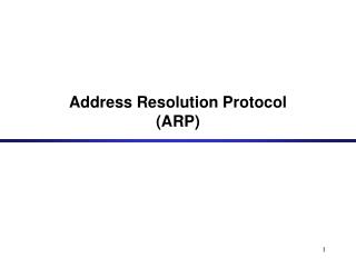 Address Resolution Protocol (ARP)