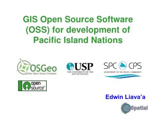 GIS Open Source Software (OSS) for development of Pacific Island Nations
