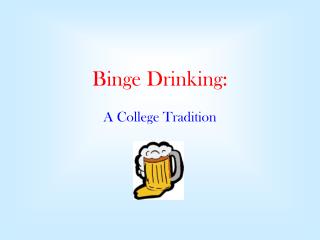 Binge Drinking: