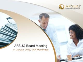 AFSUG Board Meeting 14 January 2013, SAP Woodmead