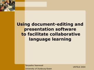 Using document-editing and presentation software to facilitate collaborative language learning