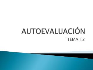 AUTOEVALUACIÓN