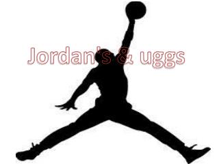 Jordan's &amp; uggs
