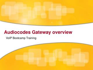 Audiocodes Gateway overview