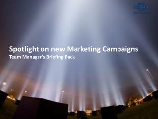 Spotlight on new Marketing Campaigns Team Manager’s Briefing Pack