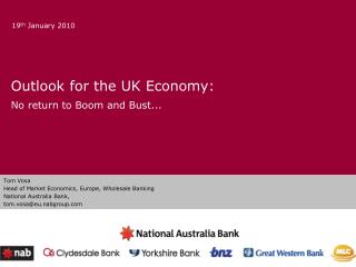 Outlook for the UK Economy: No return to Boom and Bust...
