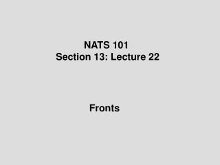 NATS 101 Section 13: Lecture 22