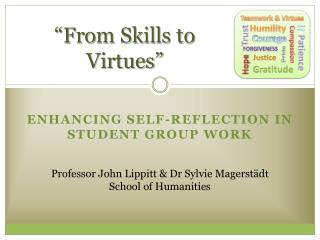 “From Skills to Virtues”