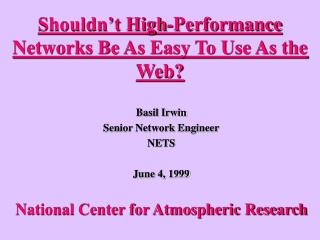 Shouldn’t High-Performance Networks Be As Easy To Use As the Web?