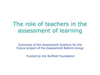 The role of teachers in the assessment of learning
