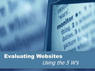 Evaluating Websites Using the 5 W’s
