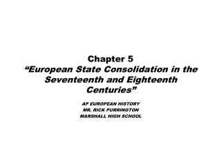 Chapter 5 “European State Consolidation in the Seventeenth and Eighteenth Centuries”