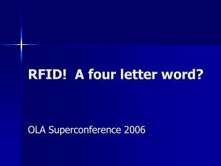RFID! A four letter word?