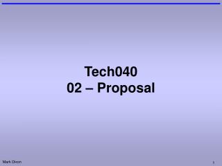 Tech040 02 – Proposal