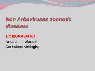 Non Arboviruses zoonotic diseases