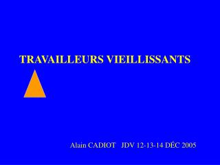 LE VIEILLISSEMENT AU TRAVAIL