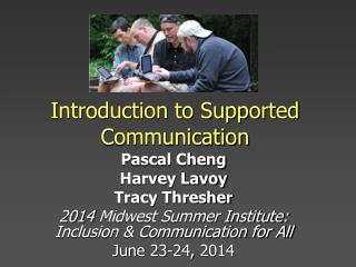 Introduction to Supported Communication