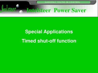 Intelsteer Power Saver