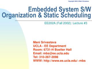 Embedded System S/W Organization &amp; Static Scheduling