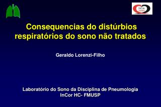 Consequencias do distúrbios respiratórios do sono não tratados Geraldo Lorenzi-Filho