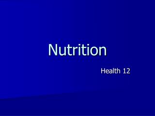 Nutrition