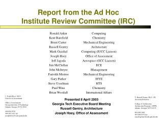 Report from the Ad Hoc Institute Review Committee (IRC)