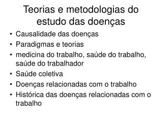 Teorias e metodologias do estudo das doenças