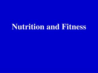 Nutrition and Fitness