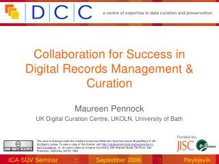 Collaboration for Success in Digital Records Management &amp; Curation