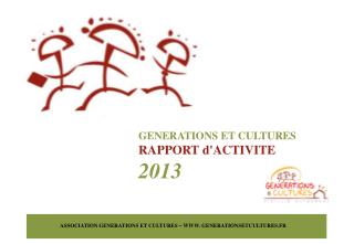 GENERATIONS ET CULTURES RAPPORT d'ACTIVITE 2013