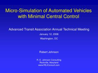 Micro-Simulation of Automated Vehicles with Minimal Central Control