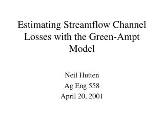 Estimating Streamflow Channel Losses with the Green-Ampt Model