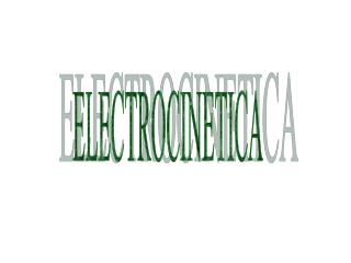 ELECTROCINETICA