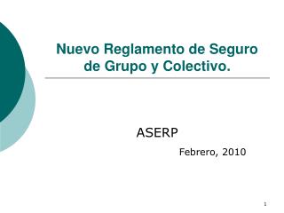 Nuevo Reglamento de Seguro de Grupo y Colectivo.