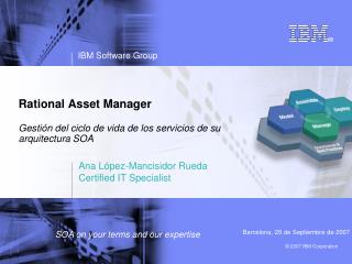 Rational Asset Manager Gestión del ciclo de vida de los servicios de su arquitectura SOA