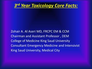 3 rd Year Toxicology Core Facts: