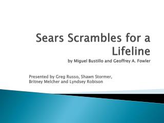 Sears Scrambles for a Lifeline by Miguel Bustillo and Geoffrey A. Fowler