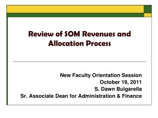 Review of SOM Revenues and Allocation Process